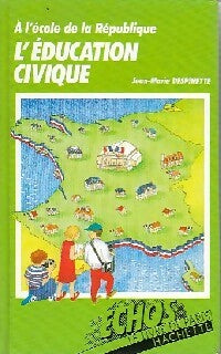 Livrenpoche : L'éducation civique - Jean-Marie Despinette - Livre