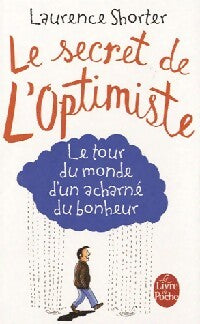Le secret de l'optimiste - Laurence Shorter - Livre