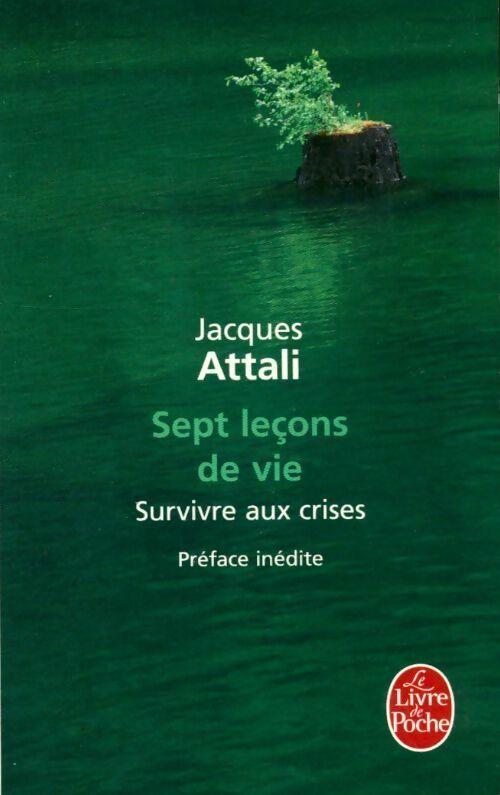Livrenpoche : Sept leçons de vie - Jacques Attali - Livre