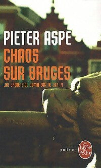 Chaos sur Bruges - Pieter Aspe - Livre