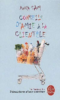 Livrenpoche : Conseils d'amie à la clientèle - Anna Sam - Livre