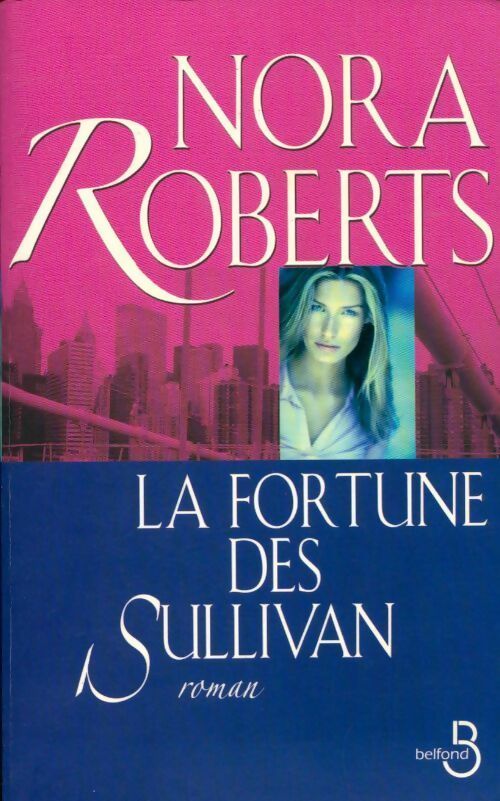Livrenpoche : La fortune des Sullivan - Nora Roberts - Livre