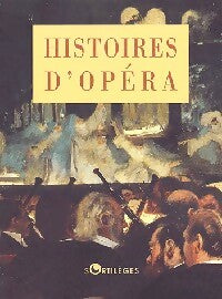 Histoires d'opéra - Collectif - Livre