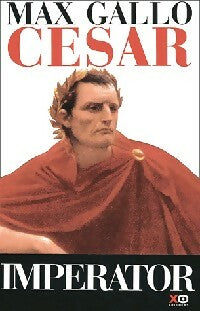 Livrenpoche : Cesar Imperator - Max Gallo - Livre