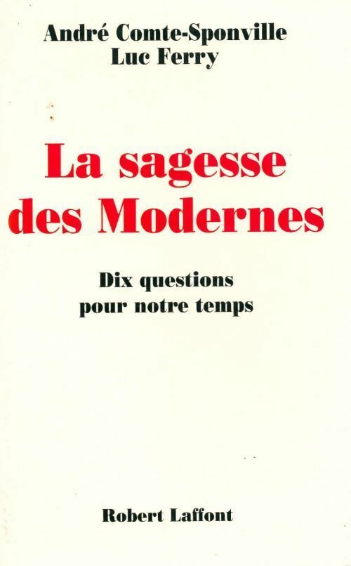 Livrenpoche : La sagesse des modernes - André Comte-Sponville - Livre