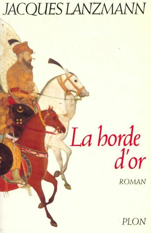Livrenpoche : La horde d'or - Jacques Lanzmann - Livre
