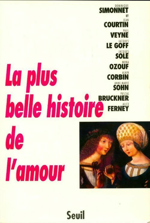 La plus belle histoire de l'amour - Collectif -  Seuil GF - Livre