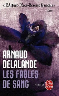 Livrenpoche : Les fables de sang - Arnaud Delalande - Livre