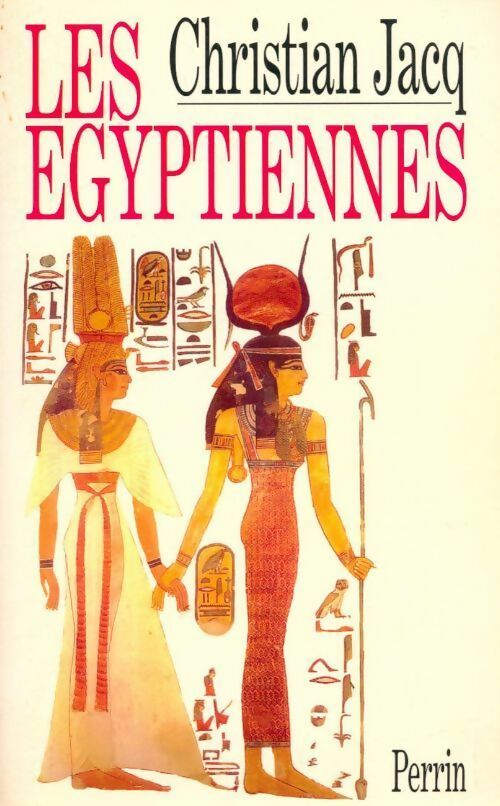 Livrenpoche : Les égyptiennes - Christian Jacq - Livre