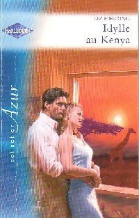 Livrenpoche : Idylle au Kenya - Liz Fielding - Livre