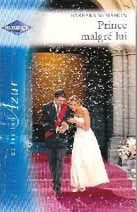 Livrenpoche : Prince malgré lui - Barbara McMahon - Livre