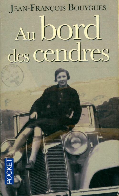 Au bord des cendres - Jean-François Bouygues -  Pocket - Livre