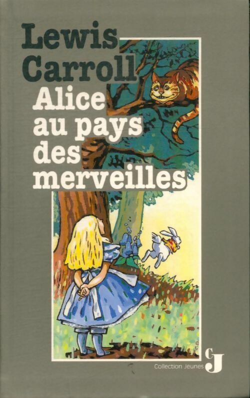 Alice au pays des Merveilles et autres contes... - Lewis Carroll -  Collection Jeunes - Livre