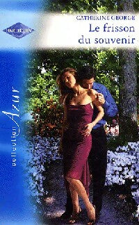 Livrenpoche : Le frisson du souvenir - Catherine George - Livre