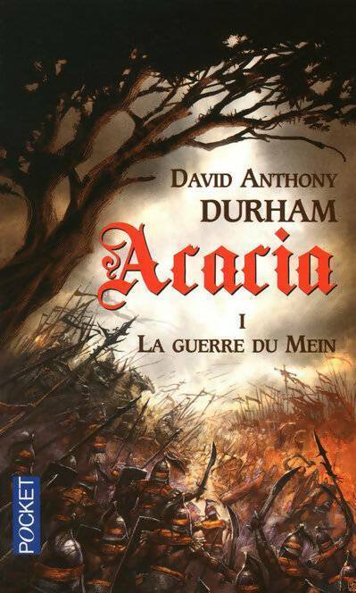 Livrenpoche : Acacia Tome I : La guerre du Mein - David Anthony Durham - Livre