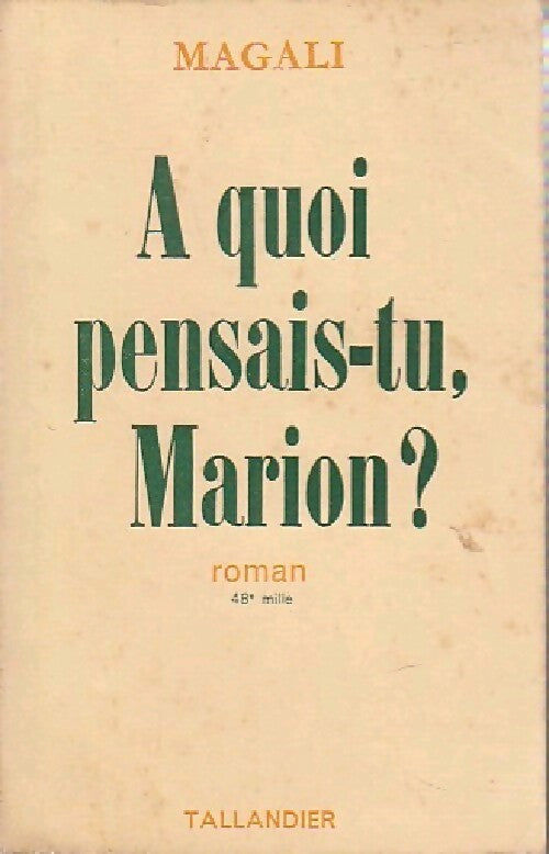 A quoi pensais-tu, Marion? - Magali - Livre