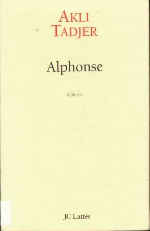 Alphonse - Akli Tadjer -  Lattès GF - Livre