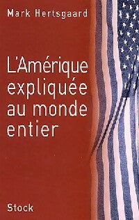 Livrenpoche : L'Amérique expliquée au monde entier - Mark Hertsgaard - Livre
