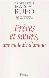 Livrenpoche : Frères et soeurs, une maladie d'amour - Marcel Rufo - Livre