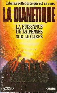 Livrenpoche : La dianétique - L. Ron (La Fayette Ron) Hubbard - Livre