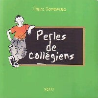 Livrenpoche : Perles de collégiens - Claire Derouineau - Livre