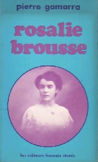 Rosalie Brousse - Pierre Gamarra -  EFR de Poche - Livre