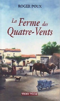 Livrenpoche : La ferme des Quatre-Vents - Roger Poux - Livre