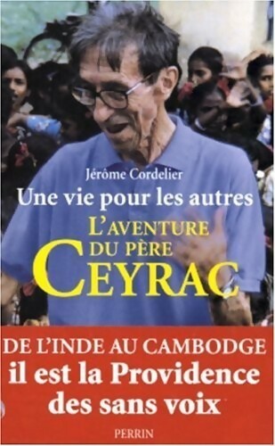 L'aventure du père Ceyrac - Jérôme Cordelier -  Perrin GF - Livre