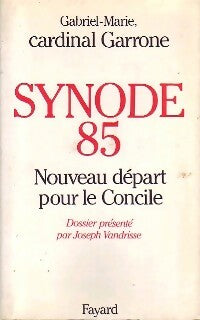 Livrenpoche : Synode 85 - Gabriel-Marie Garronne - Livre