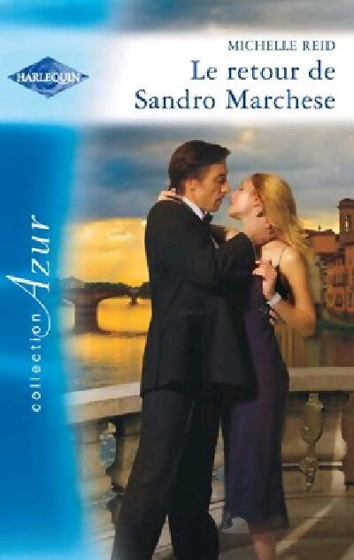Le retour de Sandro Marchese - Michelle Reid - Livre