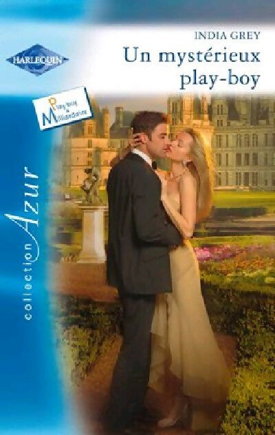 Livrenpoche : Un mystérieux play-boy - India Grey - Livre