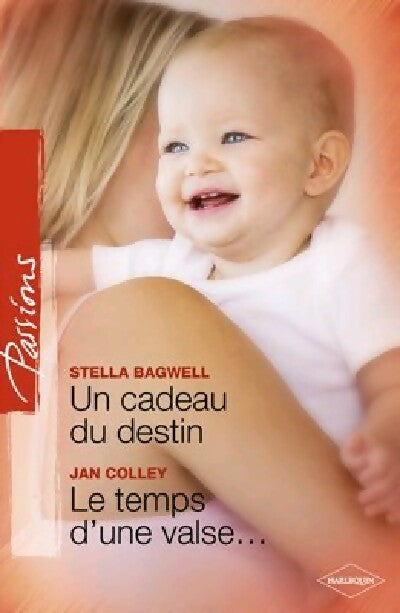 Livrenpoche : Un cadeau du destin/ Le temps d'une valse - Stella Bagwell, Jan Colley - Livre
