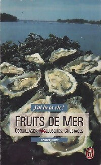 Livrenpoche : Fruits de mer. Coquillages, mollusques, crustacés - Franck Jouve - Livre