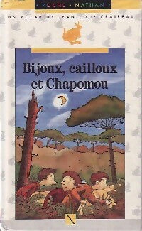 Livrenpoche : Bijoux, cailloux et Chapomou - Jean-Loup Craipeau - Livre