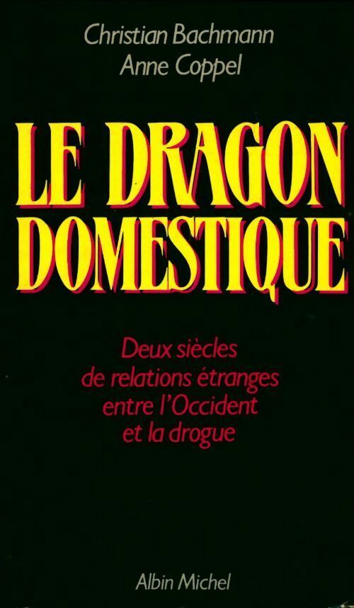 Livrenpoche : Le dragon domestique - Anne Coppel, Christian Bachman - Livre