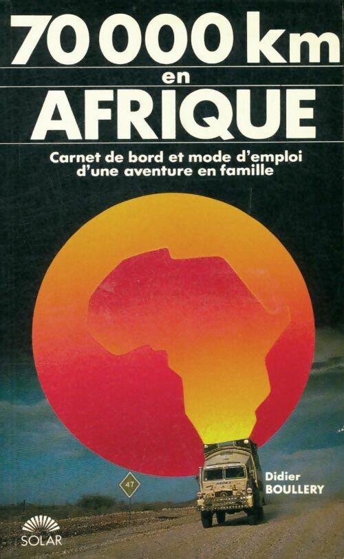 Livrenpoche : 70000 Km en Afrique - Didier Boullery - Livre