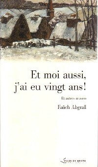 Livrenpoche : Et moi aussi, j'ai eu vingt ans ! - Fanch Abgrall - Livre