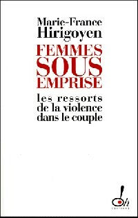 Livrenpoche : Femmes sous emprise - Marie-France Hirigoyen - Livre