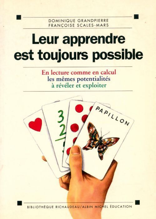 Leur apprendre est toujours possible - Dominique Grandpierre, Françoise Scales-Mars - Livre