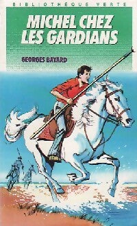Livrenpoche : Michel chez les gardians - Georges Bayard - Livre
