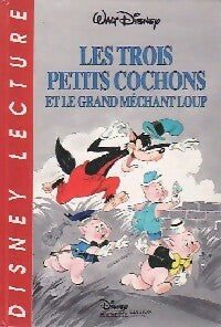 Les trois petis cochons et le grand méchant loup - Walt Disney - Livre