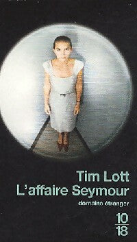 Livrenpoche : L'affaire Seymour - Tim Lott - Livre