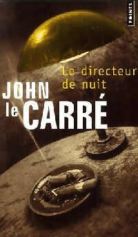 Livrenpoche : Le directeur de nuit - John Le Carré - Livre