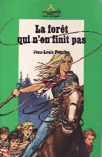 La forêt qui n'en finit pas - Jean-Louis Foncine - Livre