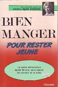 Livrenpoche : Bien manger pour rester jeune - Agnès Amsellem - Livre
