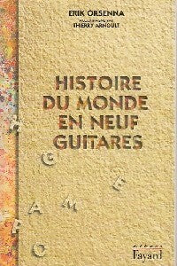 Livrenpoche : Histoire du monde en neuf guitares - Thierry Arnoult - Livre