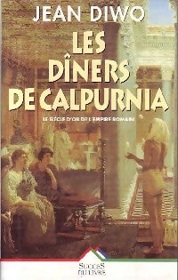 Livrenpoche : Les dîners de Calpurnia - Jean Diwo - Livre