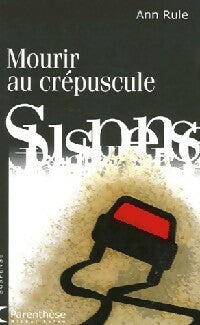 Livrenpoche : Mourir au crépuscule - Ann Rule - Livre