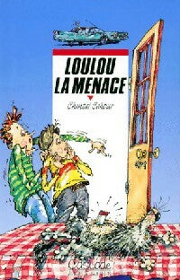 Livrenpoche : Loulou la menace - Chantal Cahour - Livre