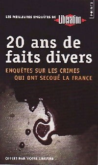 Livrenpoche : 20 Ans de faits divers - Libération - Livre
